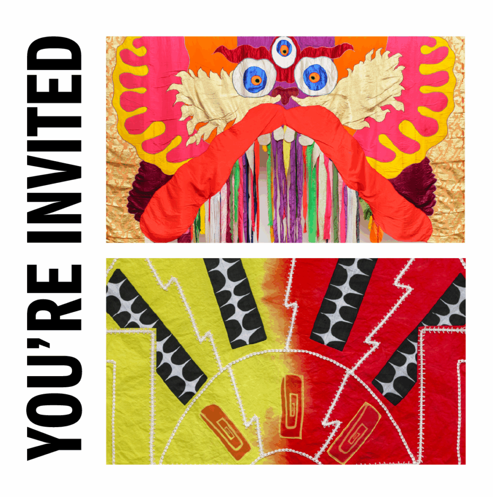 A poster that reads "You're Invited" featuring two stacked images. The top artwork is of a fabric-based dragon with three eyes staring directly at the viewer. The face is cartoonish and mostly symmetrical, with different colors of fabric emanating outwardly from its nose. It has a large red upper lip that bows upward, with colorful tassels hanging under its teeth. The lower image is of an abstract tapestry dyed yellow and red with lines drawn in white lace. Abstract diamond and rectilinear spiral patterns radiate outward from a half moon shape at the bottom of the composition.